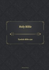 Holy Bible Tyndale Bible 1536