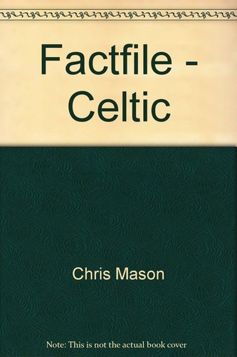 Factfile celtic - factfile, celtic,