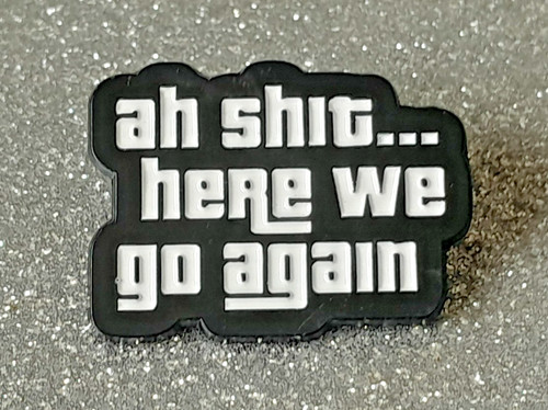 Shit here again fun - shit, go