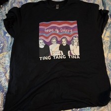 Ting Tang Tina XL Shirt. (Todd