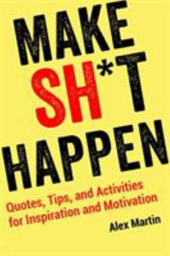Make happen by - sh*t,