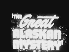 THE GREAT ALASKAN MYSTERY 1944 SERIAL TRAILER 16MM B/W SOUND 50FT CINE FILM