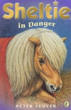 Sheltie in danger by Peter Clover (Paperback) Expertly Refurbished Product