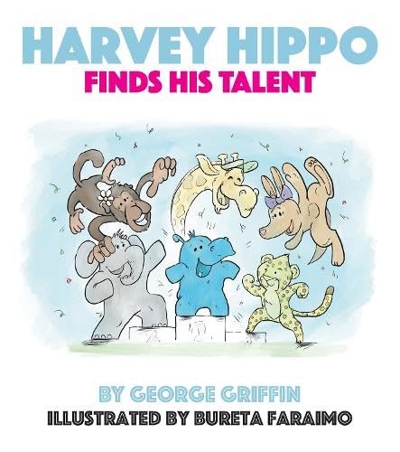 Harvey hippo finds his talent - harvey,