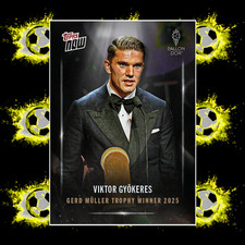 Viktor Gyokeres IN HAND, Arsenal, Gerd Muller - 2025 Ballon d'Or Topps NOW #3