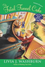 The Fatal Funnel Cake (Fresh-baked ..., Washburn, Livia