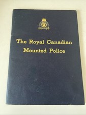 Royal Canadian Mounted Police History Book Issued 1969