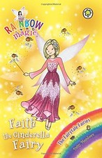 Faith the Cinderella Fairy: The Fairytale Fairies Book 3 (Rainbow Magic),Daisy 