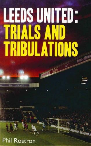 Leeds united trials and - leeds, united: