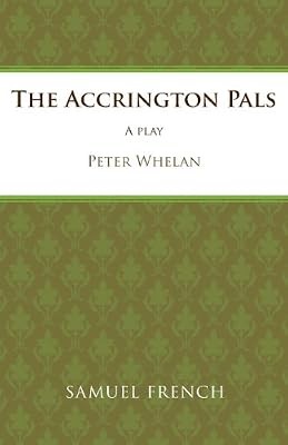 The accrington pals acting - pals, (acting