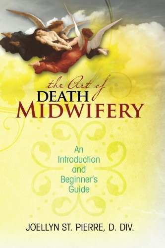 The art death midwifery - of,