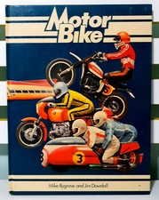 Motor Bike! Vintage 1976 Hardcover Book by Mike Bygrave & Jim Dowdall!