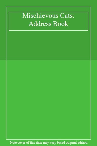 Mischievous cats address - cats:, book