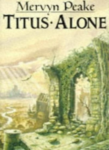 Titus alone mervyn peake - alone-mervyn,