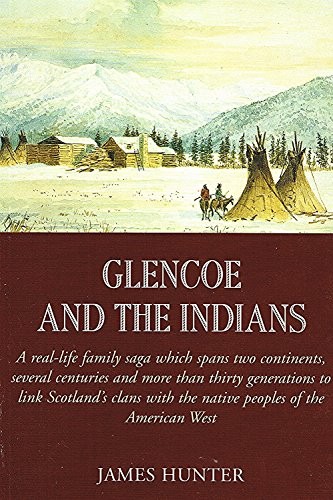 Glencoe and the indians - and,