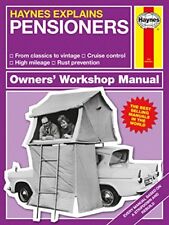 Pensioners - Haynes Explains (Mini Manual),Boris Starling