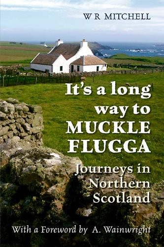 Long way to muckle - it's,