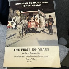 Douglas Corporation Horse Trams Book First 100 Years Isle Of Man