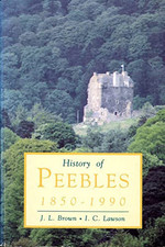History of Peebles, 1850-1990 by Lawson, Iain Paperback Book The Cheap Fast Free