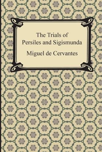 Miguel cervantes the trials - miguel,