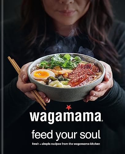 Wagamama feed your soul - wagamama,