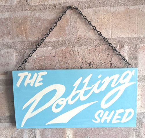 Handpainted potting shed - potting, sign
