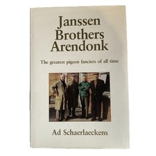 Jansen Brothers Arendonk, The Greatest Pigeon Fanciers Of All Time By Ad Schaefe