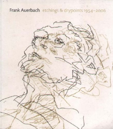 Frank auerbach etchings and - etchings,