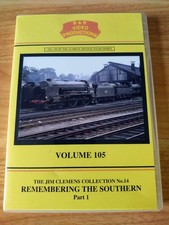 Remembering The Southern Part 1 - B&R Video Volume 105 - railway trains dvd