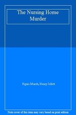 The Nursing Home Murder By