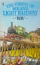 The Forest of Boland Light Railway, "BB", Denys Watkins-Pitchford, (Paperback)