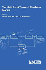 The Multi-Agent Transport Simulation Matsim -  NEW Kai Nagel, Kay  2016