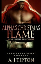 Alpha's Christmas Flame: A BBW