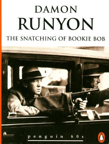 The snatching bookie bob - the,