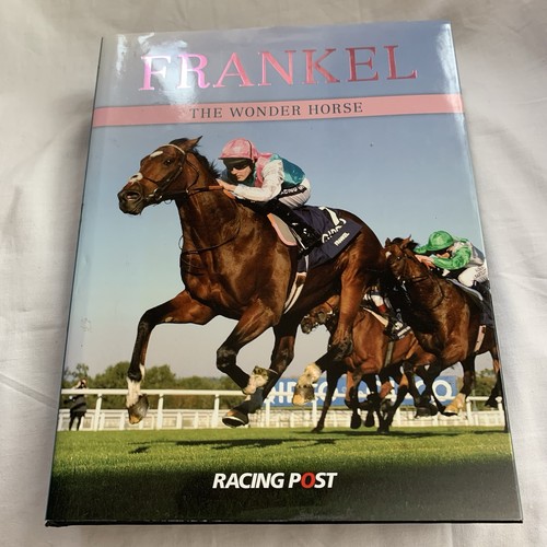 Frankel the wonder horse - the,