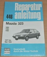 MAZDA 323 Typ FA4 Motor 1000 1300 1400 1977 - 5/1980 Reparaturanleitung B446 NEU