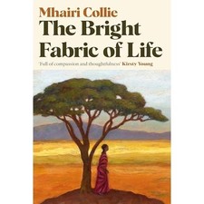 Bright Fabric of Life -  NEW Mhairi Collie 2025