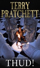 Terry Pratchett : Thud!: A