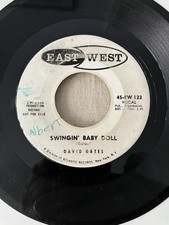 Swingin Baby Doll David Gates Original EAST WEST Promo Rockabilly 45