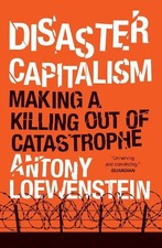 Disaster Capitalism: Making a