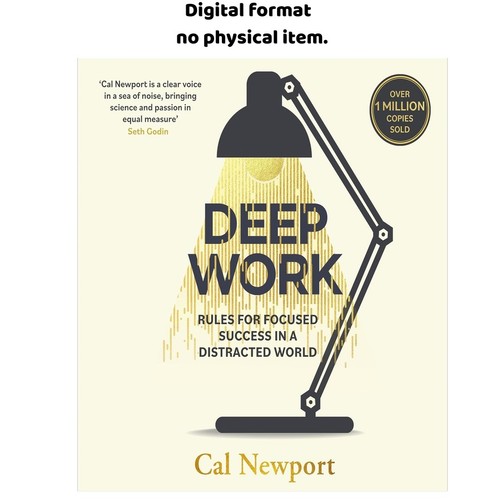 Deep work rules for - work:, focused