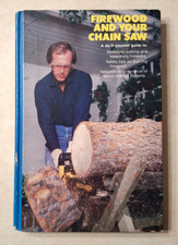 Firewood and Your Chain Saw Robert Scharff 1980s Vintage Do-It Yourself DIY Book