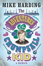 The Adventures of the Crumpsall Kid: A Memoir by Harding, Mike Book The Cheap