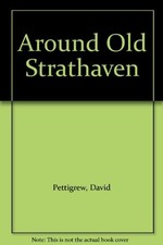 Around Old Strathaven-David Pettigrew