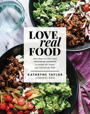 Love Real Food: More Than 100