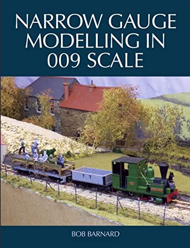 Narrow gauge modelling 009 - gauge,
