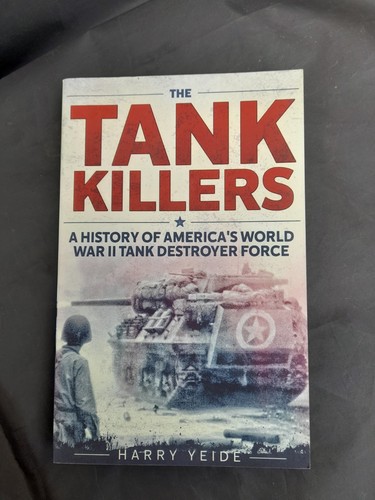 The tank killers harry yeide - killers,