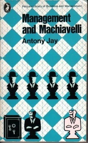 Management and machiavelli - and,