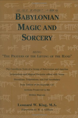 Babylonian magic and sorcery - and,