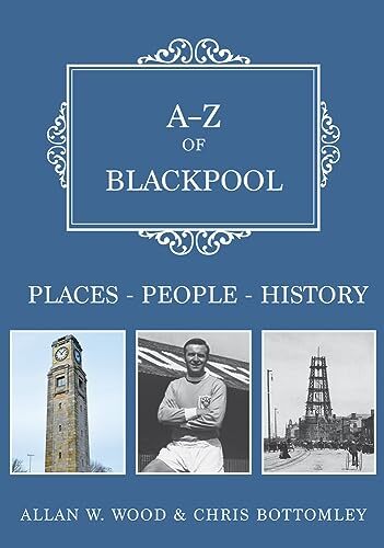 Of blackpool - a-z,